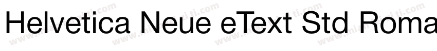 Helvetica Neue eText Std Roman字体转换